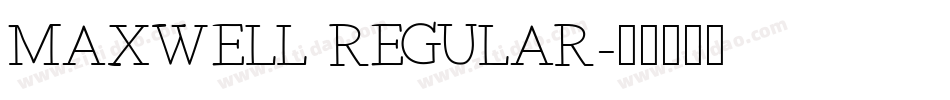 MAXWELL REGULAR字体转换